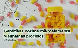 Ģenētikas nozīme mikroelementu vielmaiņas procesos